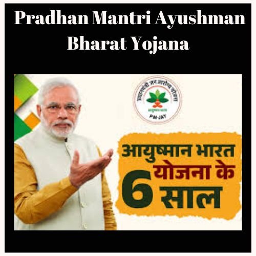 Pradhan Mantri Ayushman Bharat Yojana