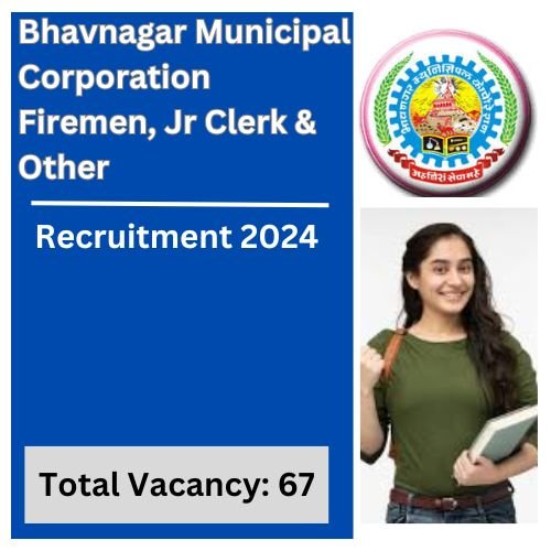 Bhavnagar Municipal Corporation Firemen, Jr Clerk & Other Recruitment 2024