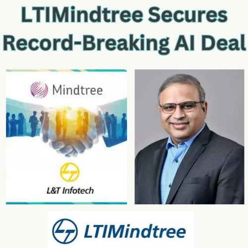 LTIMindtree Secures Record-Breaking AI Deal