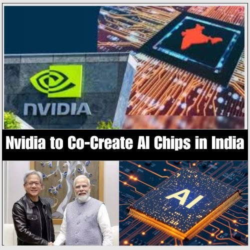 Nvidia to Co-Create AI Chips in India