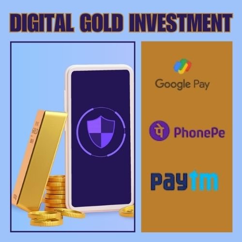 Digital gold Investment with Gpay,Phone Pay & Paytm