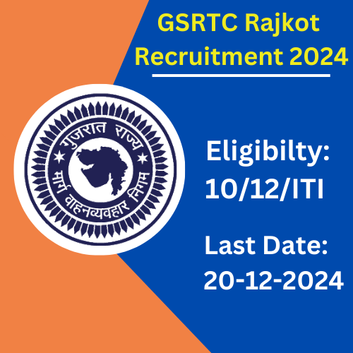 GSRTC Rajkot Recruitment 2024